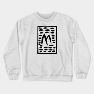 The painting of the letter M Crewneck Sweatshirt